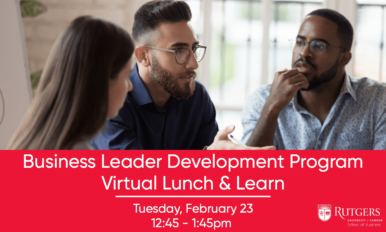 Business Leader Development Program: Virtual Lunch & Learn